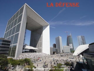 LA DÉFENSE

 