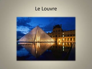 Le Louvre
 