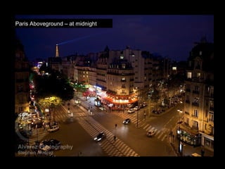 Paris Aboveground – at midnight 