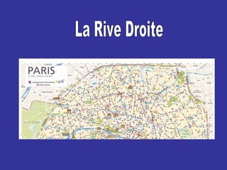 La Rive Droite 
