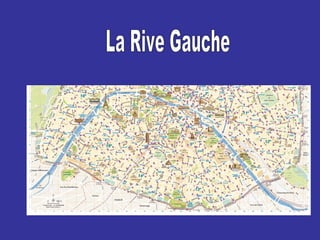 La Rive Gauche 