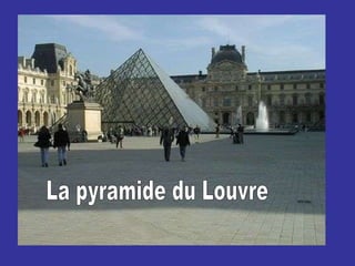 La pyramide du Louvre 