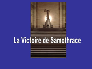 La Victoire de Samothrace 
