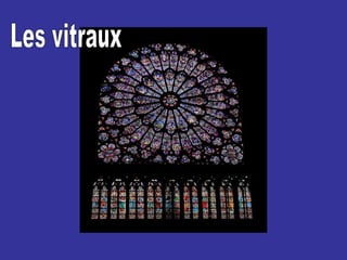 Les vitraux 