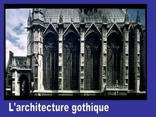 L'architecture gothique 
