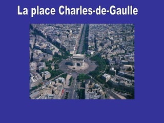 La place Charles-de-Gaulle 