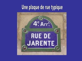 Une plaque de rue typique 