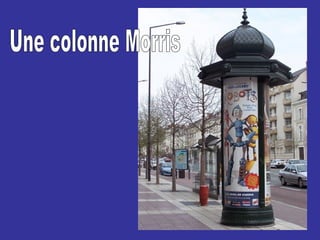 Une colonne Morris 