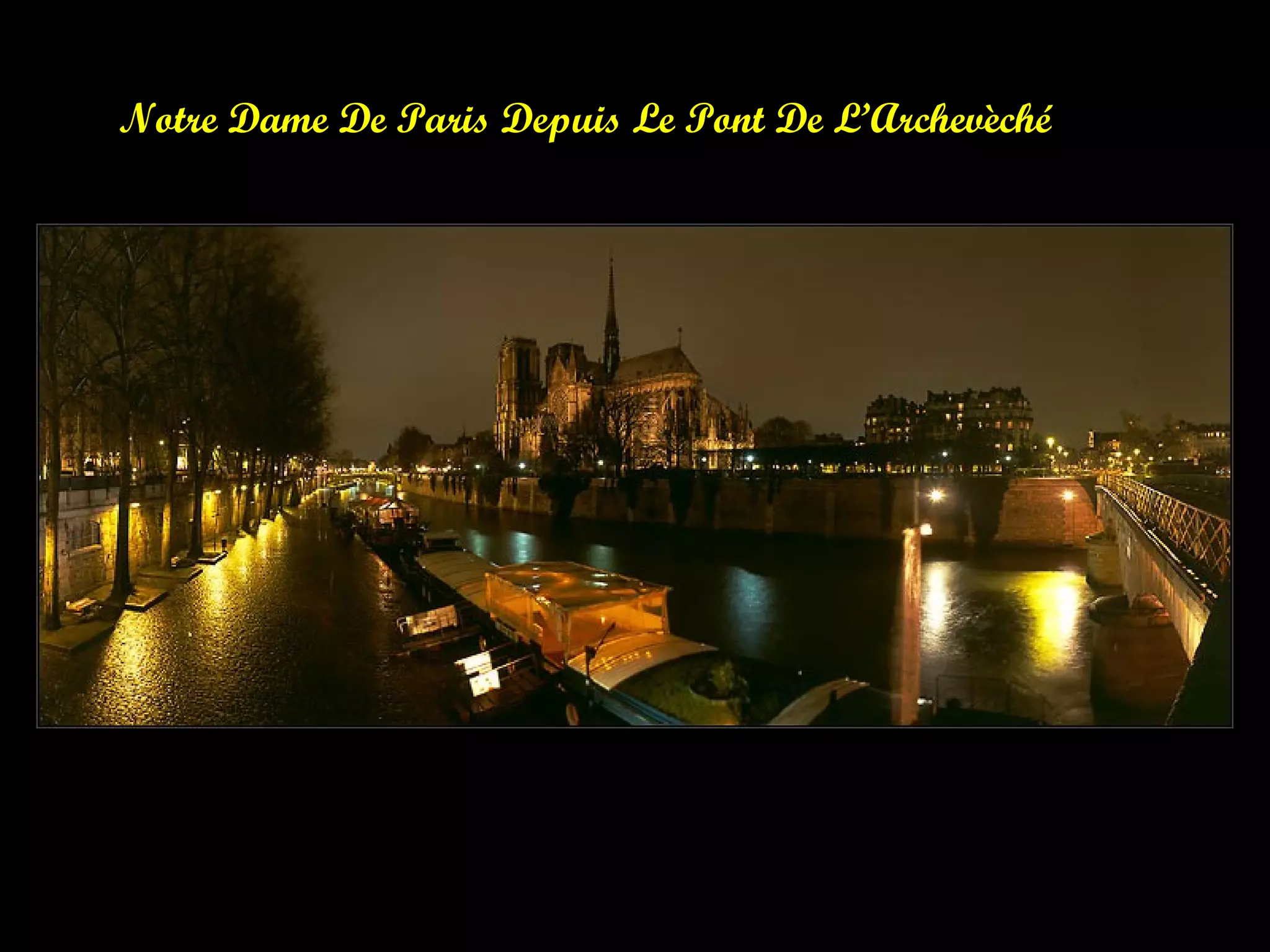 Notre Dame De Paris Depuis Le Pont De L’Archevèché
