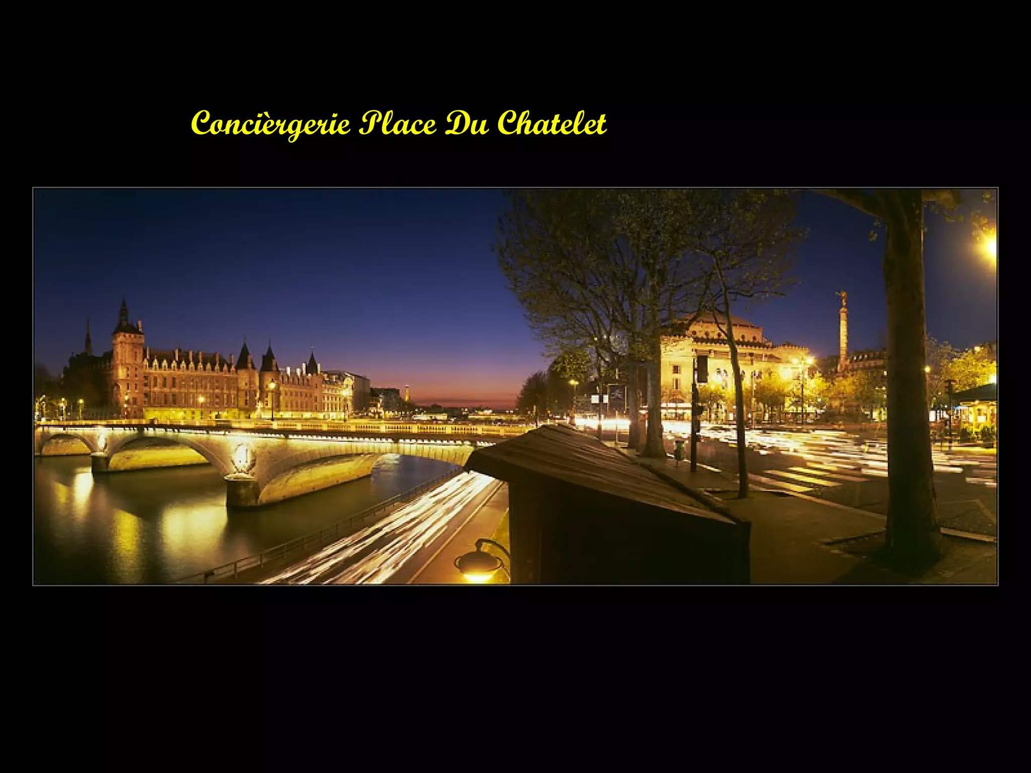 Concièrgerie Place Du Chatelet