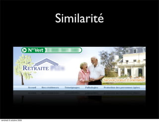 Similarité




vendredi 9 octobre 2009
 