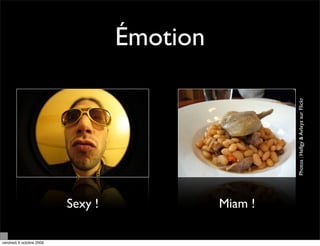 Émotion




                                                      Photos : Hellgy & Avlxyz sur Flickr
                          Sexy !             Miam !

vendredi 9 octobre 2009
 