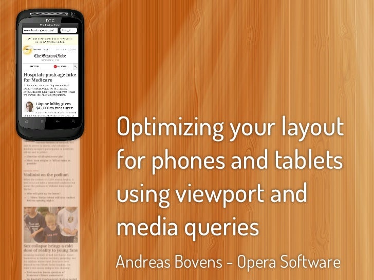 Optimizing your layout for phones and tablets using viewport and medi…