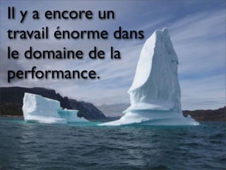 Pourquoi la performance?
