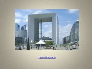 LA DEFENSE ARCO
 