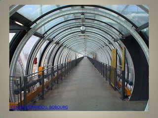 CENTRO POMPIDOU. BOBOURG
 