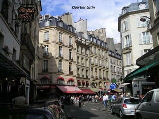 Quartier Latin 