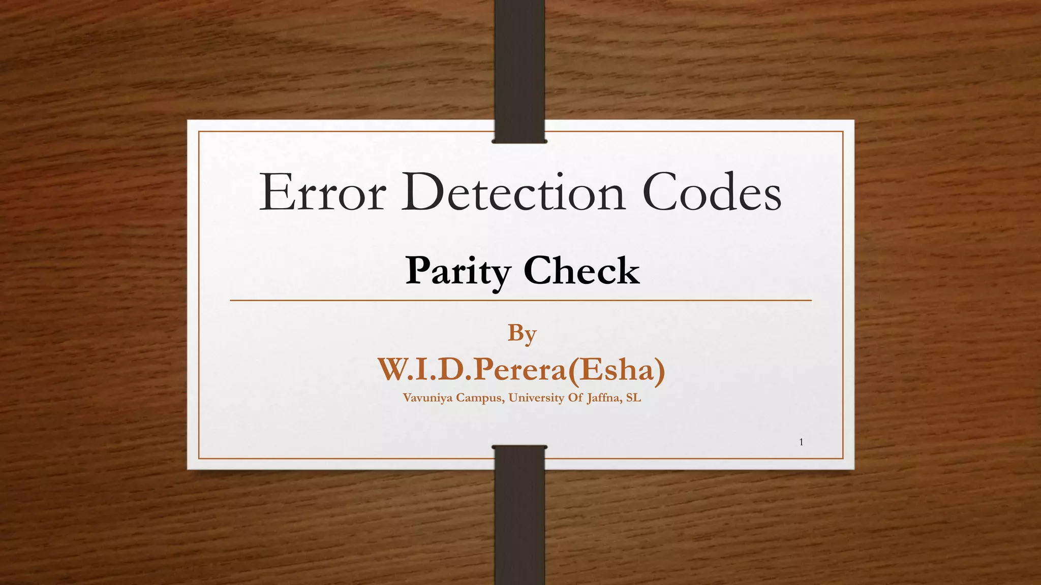 Parity check error detecting codes pptx