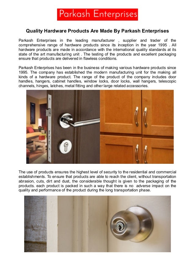 Quality Hardware Products Are Made By Parkash Enterprises