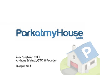 Alex Stephany, CEO 	

Anthony Eskinazi, CTO & Founder	

!
16 April 2014
 