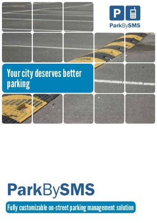 Fully customizable on-street parking management solution
Your city deserves better
parking
 