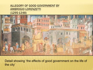 Detail showing ‘the effects of good government on the life of
the city’
 