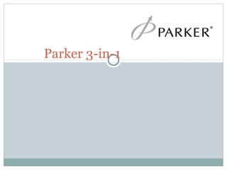 Parker 3-in-1
 