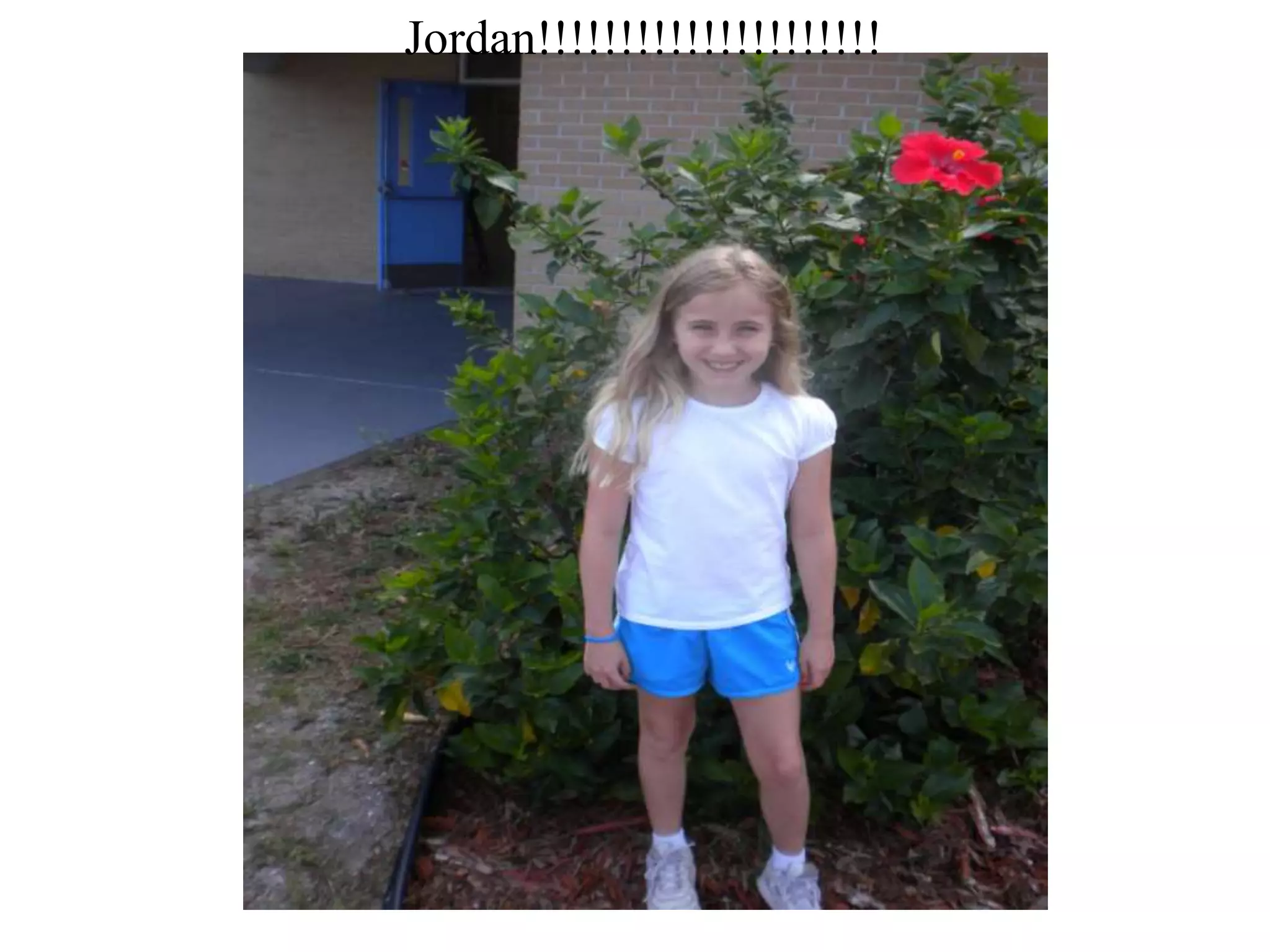 Jordan!!!!!!!!!!!!!!!!!!!!!