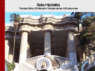 Sala Hipòstila  Temple Dòric, El Mercat o Temple de les 100 columnes  