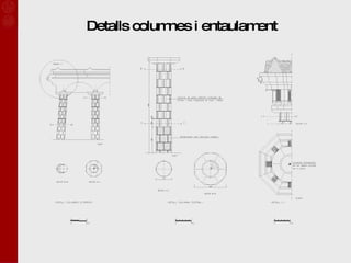 Detalls columnes i entaulament   