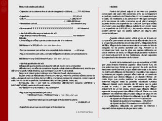 Resum de dades pel càlcul: -Capacitat de la cisterna fins al tub de desguàs (h=220cm)..........777.420 litres -Superfície...........................................................................  370,20 m² -Volum...............................................................................1.286,45 m³   ( = 1.286.450 litres) -Necessitats del sòl........................................................... 650 litres/m².any -Pluviometria………………………………………………………...... 500 litres/m² -Humitat utilitzable segons textura del sòl: mitja (franca i franco-llimosa)............................................... 167 litres/m³ Càlculs: -Litres d’aigua a l’any que es poden acumular a la cisterna: 500 litres/m² x 370,20 m² =  185.100 litres/any - Temps necessari per arribar a la capacitat de la cisterna:   = 4,2 anys -Aigua necessària pel cultiu, comptant l’aportació directa per precipitacions: 650 litres/m².any – 500 litres/m².any  = 150 litres/m².any -Humitat aprofitable del sòl: L’aigua útil que la planta pot absorbir del sòl depèn de la profunditat d’arrelament, no s’ha de considerar la profunditat màxima d’arrelament, sinó la que s’anomena: profunditat efectiva, que correspon a un 75 % de la total. Segons el plànol adjunt obtingut a la Càtedra Gaudí, als terrenys de  la part dreta de l’escalinata mirant a muntanya, veiem la previsió d’unes zones de cultiu. Ja que el parc es troba damunt d’una muntanya rocosa (de pissarra), creiem que el cultiu hauria de ser superficial, hortalisses: alls, enciam, patata, ceba, api,  tomàquets, etc. I per tant la profunditat d’arrelament (segons LORENZ y MAYNARD-1980), seria de 45 centímetres. 167 litres/m³ x 0,45 metres = 75,15 litres/m² -Aigua per reg necessària pel cultiu: 150 litres/m².any - 75 litres/m².any =  74,85 litres/m².any -Superficie total que es pot regar amb la cisterna plena:   = 10.386,37 m² -Superficie anual que es pot regar amb la cisterna: =  2.472,95 m²/any Hipòtesi: Partint del plànol adjunt on es veu una possible parcel.lació del parc (60 parcel·les amb la corresponent superfície), realitzat a la Càtedra Gaudí, hem considerat que el cultiu es realitzaria a la parcel·la nº 48 (que correspon amb les zones de cultiu marcades en el plànol anterior), aquesta tindria una superfície de 1.350 m²; com que a l’any acumulem una quantitat d’aigua suficient per poder regar una superfície de 2.472,95 m², i la parcel·la 48 és menor, podem afirmar que es podria cultivar en alguna altra parcel·la del parc. Aquests càlculs serien vàlids si no es tingués en compte l’ús  permanent de les fonts de l’escalinata; és a dir, si el que Gaudí pretenia era el raig continu d’aquestes fonts tot l’any, l’aigua de la cisterna acumulada per sota del tub de desguàs no es podria aprofitar pel reg. Arribem a la conclusió per tant, que la idea era només utilitzar-la en casos extrems de secà, on l’aigua de pluja seria insuficient pel desenvolupament de les hortalisses, durant aquestes èpoques les fonts deixarien de funcionar. A partir de la restauració que es va realitzar el 1985 (per Jose Antonio Martinez Lapeña i Elias Torres Tur), els dos sistemes (reg i fonts) es van separar, és a dir, les fonts funcionen contínuament ja que s’han connectat a la xarxa de distribució d’aigües de Barcelona; i no s’acumula aigua a la cisterna pel regadiu perquè s’ha instal·lat un conducte d’evacuació que desvia l’aigua a un dipòsit inferiior. Un motiu lògic que podria justificar la separació dels dos sistemes hagués estat la possible explotació turística d’aquest dipòsit, però després de 20 anys, no ha estat aquest el motiu, i per tant considerant que l’aigua actualment és un bé escàs, creiem que s’hauria d’haver respectat la enginyosa idea d’Antoni Gaudí. Cada cop més s’utilitzen els sistemes d’acumulació d’aigua de pluja en els anomenats Dipòsits de Retenció, a Barcelona ja n’hi ha tres:  *el dipòsit de Viladomat-----------------35.000m³ *el dipòsit de la Zona Universitària---145.000m³ *el dipòsit de Bori i Fontestà-----------93.000m³ L’objectiu d’aquests és permetre la retenció i regulació de les aigües de pluges torrencials. 