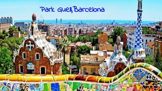 Park Guell,Barcelona
 