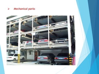  Mechanical parks
 