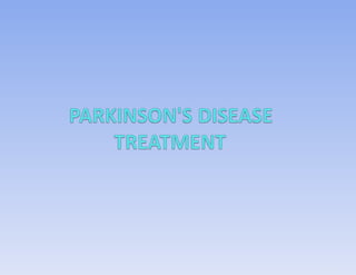 Parkinsons Disease Slide 25