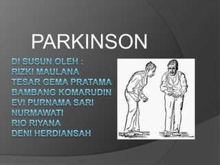 PARKINSON

 