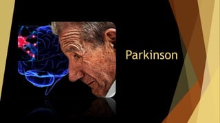 Parkinson
 