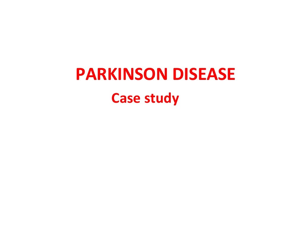 case study on parkinson disease