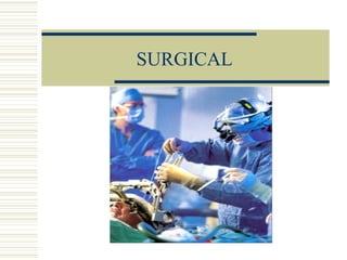 SURGICAL 