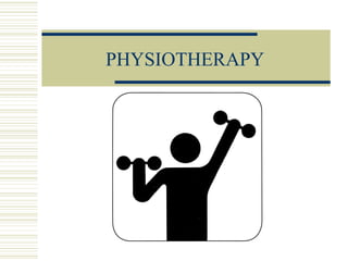 PHYSIOTHERAPY 