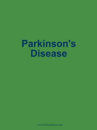 Parkinson's Disease www.freelivedoctor.com 