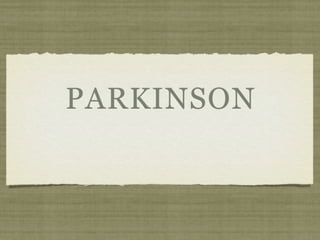 PARKINSON
 