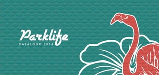 Parklife | catálogo 2014