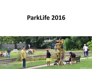 ParkLife 2016
 