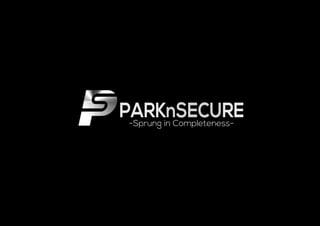 PARKnSECURE-Sprung in Completeness-
 