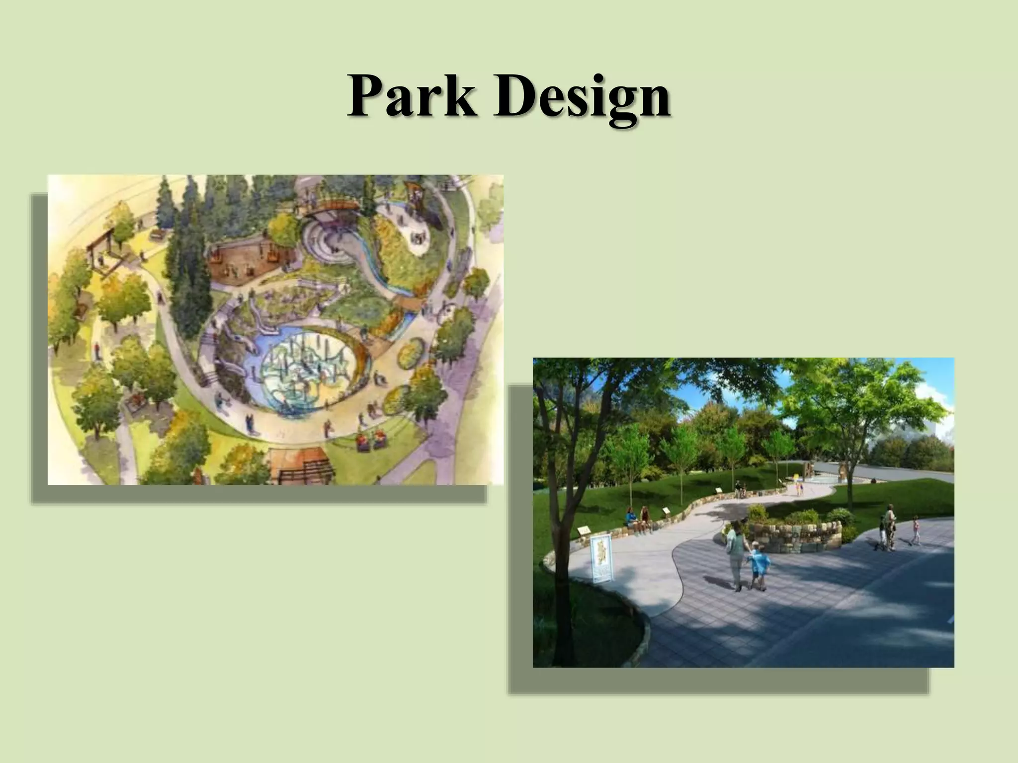 Park Design
 