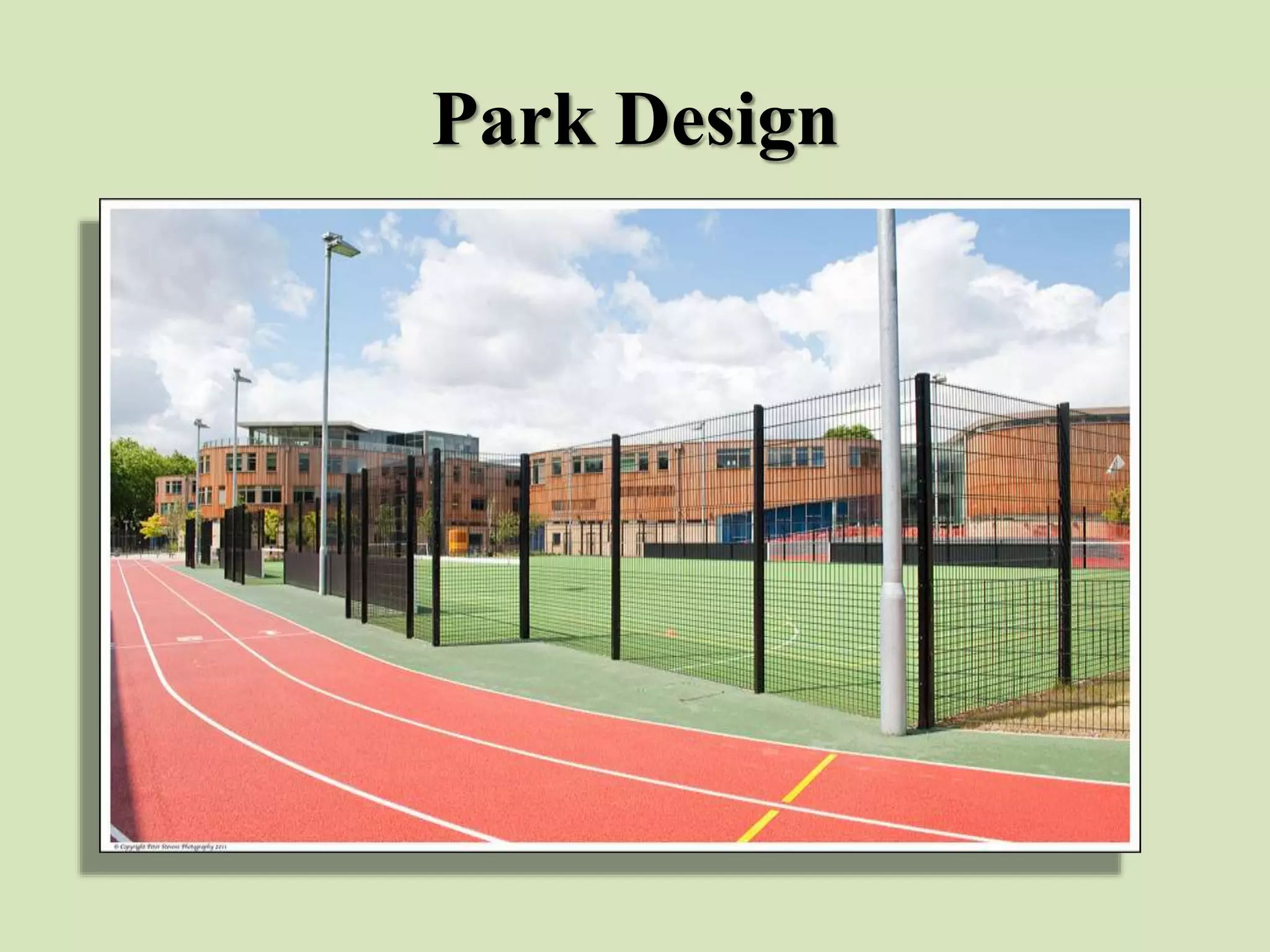 Park Design
 