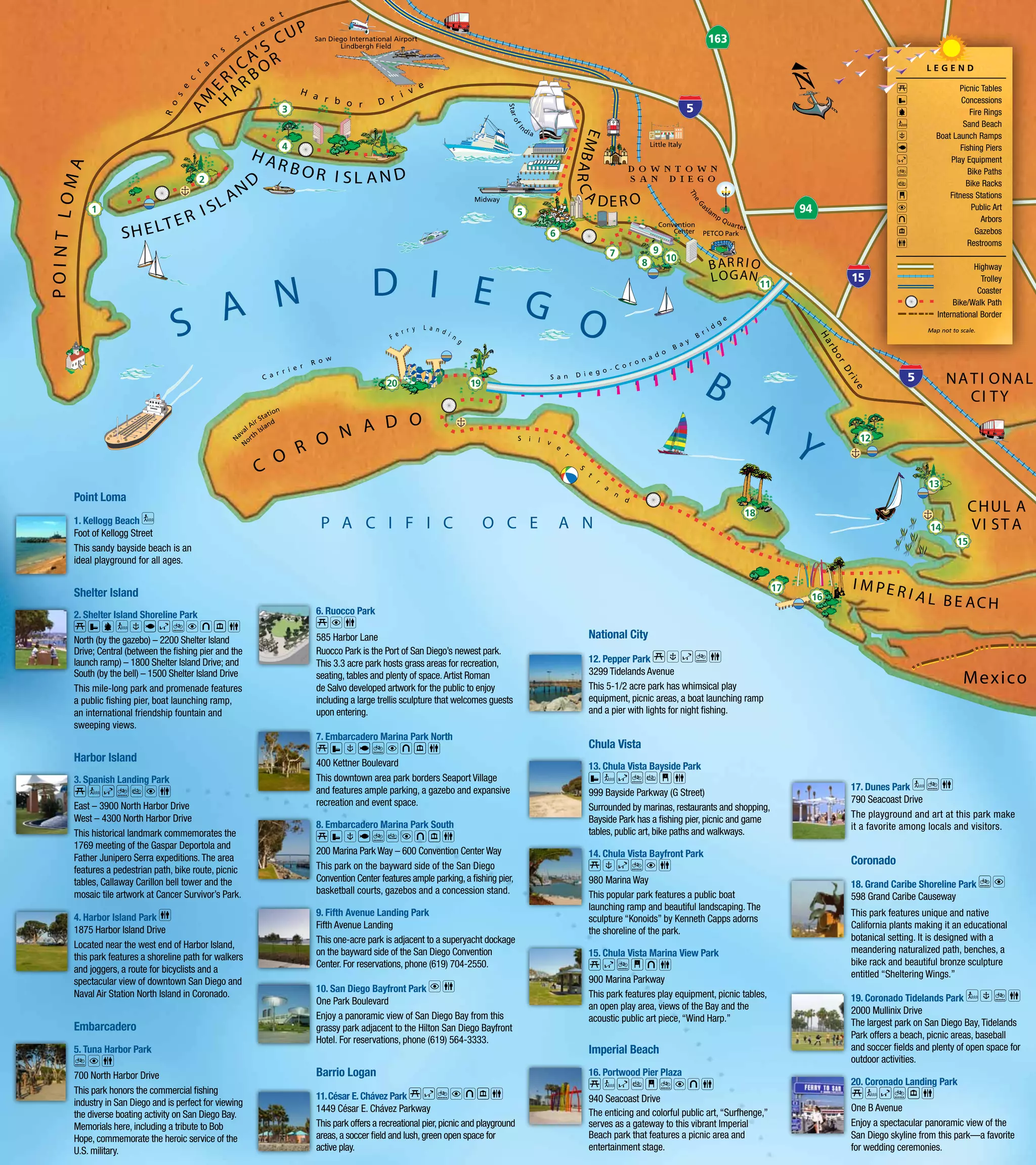 P
                                                         S CU
                                                       A’ R
                                                     IC BO
                                                   R R
                                                                                                                                                                                                                                         LEGEND

                                                     A                                                                                                                                                                                             Picnic Tables




                                             E
                                                   H




                                        AM
                                                                                                                                                                                                                                                    Concessions
                                                            3                                                                                                                                                                                          Fire Rings
                                                                                                                                                                                                                                                     Sand Beach




                                                                                                                                                EMB
                                                                                                                                                                                                                                            Boat Launch Ramps
                                                                 4                                                                                                                                                                                  Fishing Piers
                                                            HA
                                                                 RBO                                                                                                                                                                            Play Equipment
     A




                                                                                                                                                    A
                                                            D            R I SL AN D                                                                                                                                                                  Bike Paths




                                                                                                                                                RC
                                            2
          M




                                                                                                                                                                                                                                                      Bike Racks
                                                  A     N                                                                                        A DE R O                                                                                       Fitness Stations
                                               SL
POI NT LO




              1
                                    R        I                                                                                         5
                                                                                                                                                                                                                                                       Public Art

                               LT E
                                                                                                                                                                                                                                                           Arbors
                      SH     E                                                                                                             6                                                                                                             Gazebos
                                                                                                                                                                                                                                                      Restrooms
                                                                                                                                                        7           9
                                                                                                                                                                        10
                                                                                                                                                                8                  B AR R I O
                                                                                         D I E G
                                                                                                                                                                                                                                                       Highway
                                                                                                                                                                                   L O G A N 11
                                          N
                                                                                                                                                                                                                                                          Trolley



                                        A
                                                                                                                                                                                                                                                         Coaster



                                                                                                 O
                                                                                                                                                                                                                                                 Bike/Walk Path


                                      S
                                                                                                                                                                                                                                            International Border
                                                                                                                                                                                                                                         Map not to scale.




                                                                                             20                       19
                                                                                                                                                                                 B                                                             NA T I O N A L

                                                                                                                                                                                              A
                                                                                                                                                                                                                                                  CI TY
                                                                             D O
                                                                 O
                                                                     R O
                                                                         N A
                                                                                                                                                                                                            Y          12


                                                            C
                                                                                                                                                                                                                                         13
         Point Loma
                                                                                                                                                                                             18                                                        CHUL A
         1. Kellogg Beach
         Foot of Kellogg Street
                                                                          P A C I F I C                                    O C E               A N                                                                                        14           VI S T A
                                                                                                                                                                                                                                                   15
         This sandy bayside beach is an
         ideal playground for all ages.

                                                                                                                                                                                                       17            I M PE R
         Shelter Island                                                                                                                                                                                         16                  I A L BE
                                                                         6. Ruocco Park
                                                                                                                                                                                                                                             AC H
         2. Shelter Island Shoreline Park

         North (by the gazebo) – 2200 Shelter Island                     585 Harbor Lane                                                          National City
         Drive; Central (between the ﬁshing pier and the                 Ruocco Park is the Port of San Diego’s newest park.
         launch ramp) – 1800 Shelter Island Drive; and                   This 3.3 acre park hosts grass areas for recreation,                     12. Pepper Park
                                                                                                                                                  3299 Tidelands Avenue
         South (by the bell) – 1500 Shelter Island Drive
         This mile-long park and promenade features
                                                                         seating, tables and plenty of space. Artist Roman
                                                                         de Salvo developed artwork for the public to enjoy                       This 5-1/2 acre park has whimsical play
                                                                                                                                                                                                                                                     Mexico
         a public ﬁshing pier, boat launching ramp,                      including a large trellis sculpture that welcomes guests                 equipment, picnic areas, a boat launching ramp
         an international friendship fountain and                        upon entering.                                                           and a pier with lights for night ﬁshing.
         sweeping views.
                                                                         7. Embarcadero Marina Park North
                                                                                                                                                  Chula Vista
         Harbor Island                                                   400 Kettner Boulevard                                                    13. Chula Vista Bayside Park
         3. Spanish Landing Park                                         This downtown area park borders Seaport Village
                                                                         and features ample parking, a gazebo and expansive                                                                                          17. Dunes Park
                                                                                                                                                  999 Bayside Parkway (G Street)
                                                                         recreation and event space.                                                                                                                 790 Seacoast Drive
         East – 3900 North Harbor Drive                                                                                                           Surrounded by marinas, restaurants and shopping,
         West – 4300 North Harbor Drive                                                                                                                                                                              The playground and art at this park make
                                                                                                                                                  Bayside Park has a ﬁshing pier, picnic and game
                                                                         8. Embarcadero Marina Park South                                                                                                            it a favorite among locals and visitors.
         This historical landmark commemorates the                                                                                                tables, public art, bike paths and walkways.
         1769 meeting of the Gaspar Deportola and
                                                                         200 Marina Park Way – 600 Convention Center Way                          14. Chula Vista Bayfront Park
         Father Junipero Serra expeditions. The area                                                                                                                                                                 Coronado
         features a pedestrian path, bike route, picnic                  This park on the bayward side of the San Diego
         tables, Callaway Carillon bell tower and the                    Convention Center features ample parking, a ﬁshing pier,                 980 Marina Way                                                     18. Grand Caribe Shoreline Park
         mosaic tile artwork at Cancer Survivor’s Park.                  basketball courts, gazebos and a concession stand.                       This popular park features a public boat                           598 Grand Caribe Causeway
                                                                                                                                                  launching ramp and beautiful landscaping. The
         4. Harbor Island Park                                           9. Fifth Avenue Landing Park                                                                                                                This park features unique and native
                                                                                                                                                  sculpture “Konoids” by Kenneth Capps adorns
         1875 Harbor Island Drive                                        Fifth Avenue Landing                                                                                                                        California plants making it an educational
                                                                                                                                                  the shoreline of the park.
                                                                         This one-acre park is adjacent to a superyacht dockage                                                                                      botanical setting. It is designed with a
         Located near the west end of Harbor Island,                                                                                                                                                                 meandering naturalized path, benches, a
                                                                         on the bayward side of the San Diego Convention                          15. Chula Vista Marina View Park
         this park features a shoreline path for walkers                                                                                                                                                             bike rack and beautiful bronze sculpture
                                                                         Center. For reservations, phone (619) 704-2550.
         and joggers, a route for bicyclists and a                                                                                                                                                                   entitled “Sheltering Wings.”
         spectacular view of downtown San Diego and                                                                                               900 Marina Parkway
         Naval Air Station North Island in Coronado.                     10. San Diego Bayfront Park
                                                                                                                                                  This park features play equipment, picnic tables,                  19. Coronado Tidelands Park
                                                                         One Park Boulevard
                                                                                                                                                  an open play area, views of the Bay and the                        2000 Mullinix Drive
                                                                         Enjoy a panoramic view of San Diego Bay from this                        acoustic public art piece, “Wind Harp.”
         Embarcadero                                                                                                                                                                                                 The largest park on San Diego Bay, Tidelands
                                                                         grassy park adjacent to the Hilton San Diego Bayfront
                                                                         Hotel. For reservations, phone (619) 564-3333.                                                                                              Park offers a beach, picnic areas, baseball
         5. Tuna Harbor Park                                                                                                                      Imperial Beach                                                     and soccer ﬁelds and plenty of open space for
                                                                                                                                                                                                                     outdoor activities.
         700 North Harbor Drive                                          Barrio Logan                                                             16. Portwood Pier Plaza
                                                                                                                                                                                                                     20. Coronado Landing Park
         This park honors the commercial ﬁshing
                                                                         11. César E. Chávez Park                                                 940 Seacoast Drive
         industry in San Diego and is perfect for viewing
                                                                         1449 César E. Chávez Parkway                                             The enticing and colorful public art, “Surfhenge,”                 One B Avenue
         the diverse boating activity on San Diego Bay.
         Memorials here, including a tribute to Bob                      This park offers a recreational pier, picnic and playground              serves as a gateway to this vibrant Imperial                       Enjoy a spectacular panoramic view of the
         Hope, commemorate the heroic service of the                     areas, a soccer ﬁeld and lush, green open space for                      Beach park that features a picnic area and                         San Diego skyline from this park—a favorite
         U.S. military.                                                  active play.                                                             entertainment stage.                                               for wedding ceremonies.
 