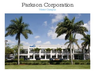 Parkson Corporation Water Campus 