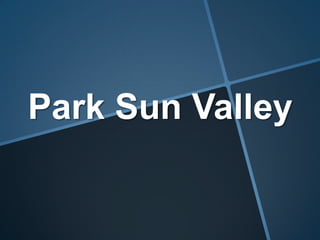 Park Sun Valley
 