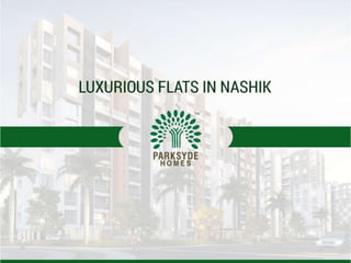 Luxurious Flats in Nashik by Parksyde Homes